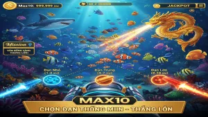 Cách chọn đạn Bắn Cá tối ưu để tiết kiệm xu Max10