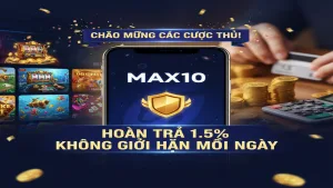 Hoàn trả 1.5% không giới hạn mỗi ngày tại đây Max10
